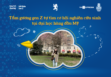 Tấm gương Gen Z tự tìm cơ hội nghiên cứu sinh tại đại học hàng đầu Mỹ