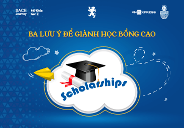 3 lưu ý để giành học bổng cao