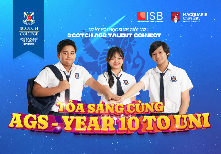 Ngày hội Học sinh giỏi 2024 – Scotch AGS Talent Connect 2024 for Year 10 Newbie